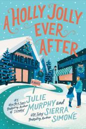 Icon image A Holly Jolly Ever After: A Christmas Notch Novel