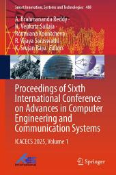 Icon image Proceedings of Sixth International Conference on Advances in Computer Engineering and Communication Systems: ICACECS 2025, Volume 1