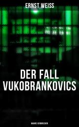 Icon image DER FALL VUKOBRANKOVICS: Wahre Verbrechen