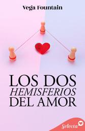 Icon image Los dos hemisferios de amor