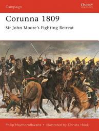 Icon image Corunna 1809: Sir John Moores Fighting Retreat