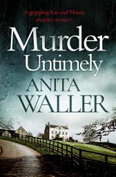 Icon image Murder Untimely: A Gripping Kat and Mouse Murder Mystery