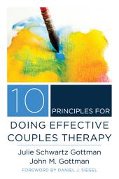 Icon image 10 Principles for Doing Effective Couples Therapy