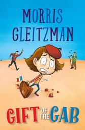 Icon image Gift of the Gab: from the Australian Children’s Laureate for 2018 and 2019