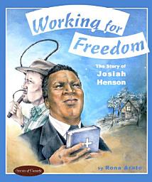 Icon image Working for Freedom: The Story of Josiah Henson