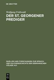 Icon image Der St. Georgener Prediger: Studien zur Wandlung des geistlichen Gehaltes