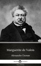 Icon image Marguerite de Valois by Alexandre Dumas - Delphi Classics (Illustrated)