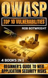 Icon image OWASP Top 10 Vulnerabilities: Beginner's Guide To Web Application Security Risks