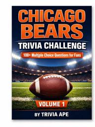 Icon image Chicago Bears Trivia Challenge: 100+ Multiple Choice Questions for Fans of Chicago Football History, Players, Coaches, Records, and Classic Moments