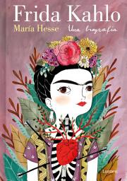 Icon image Frida Kahlo: Una biografía