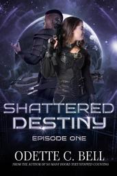Icon image Shattered Destiny Episode One