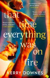 Icon image That Time Everything Was On Fire