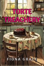 Icon image Torte Treachery (A Clover Crumble Cozy Mystery—Book 4)