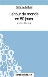 Icon image Le tour du monde en 80 jours: Analyse complète de l'oeuvre