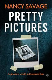 Icon image Pretty Pictures: An unputdownable contemporary suspense thriller