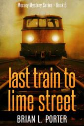 Icon image Last Train to Lime Street