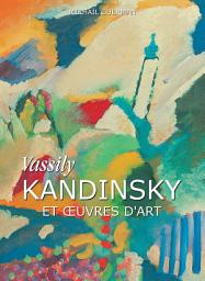 Icon image Vassily Kandinsky et œuvres d'art
