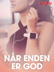 Icon image Når enden er god – erotisk novelle