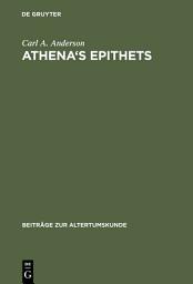 Icon image Athena's Epithets: Their Structural Significance in Plays of Aristophanes