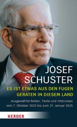 Icon image Es ist etwas aus den Fugen geraten in diesem Land: Ausgewählte Reden, Texte und Interviews vom 7. Oktober 2023 bis zum 27. Januar 2025