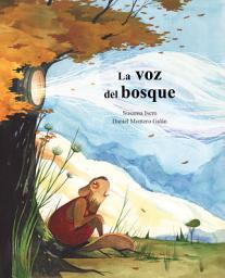 Icon image La voz del bosque