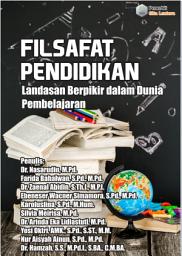Icon image FILSAFAT PENDIDIKAN: LANDASAN BERPIKIR DALAM DUNIA PEMBELAJARAN