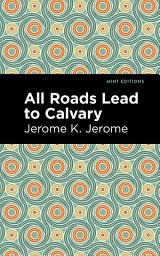Icon image All Roads Lead to Calvary