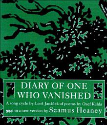 Icon image Diary of One Who Vanished: A Song Cycle by Leos Janacek of Poems by Ozef Kalda