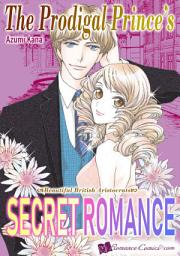Icon image The Prodigal Prince's Secret Romance: Romance Comics