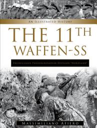 Icon image The 11th Waffen-SS: An Illustrated History