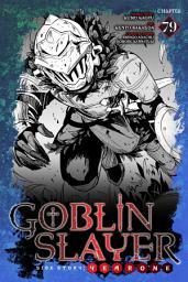 Icon image Goblin Slayer Side Story: Year One, Chapter 79