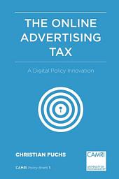 Icon image The Online Advertising Tax: A Digital Policy Innovation
