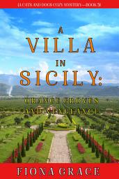 Icon image A Villa in Sicily: Orange Groves and Vengeance (A Cats and Dogs Cozy Mystery—Book 5)
