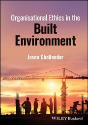 Icon image Organisational Ethics in the Built Environment