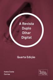 Icon image A Revista Duplo Olhar Digital: Quarta Edição, Edição 4