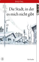 Icon image Die Stadt, in der es mich nicht gibt