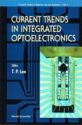 Icon image Current Trends in Integrated Optoelectronics