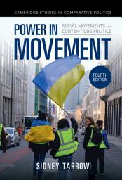 Icon image Power in Movement: Social Movements and Contentious Politics, Edition 4