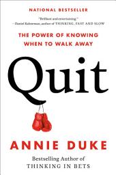 Icon image Quit: The Power of Knowing When to Walk Away