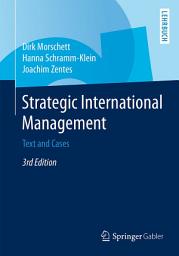 Icon image Strategic International Management: Text and Cases, Edition 3