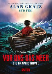 Icon image Vor uns das Meer: Die Graphic Novel