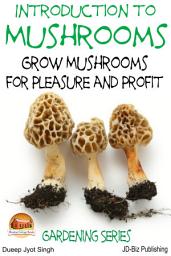 Icon image Introduction to Mushrooms - Grow Mushrooms for Pleasure and Profit