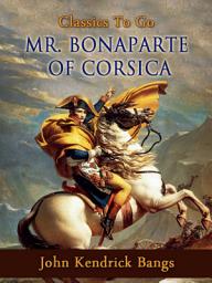 Icon image Mr. Bonaparte of Corsica