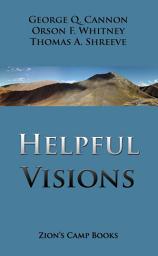 Icon image Helpful Visions: The Faith-Promoting Series Book 14