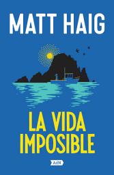 Icon image La vida imposible