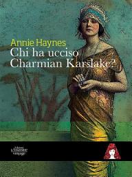 Icon image Chi ha ucciso Charmian Karslake?