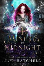 Icon image 1 Minute to Midnight: A High Suspense Urban Fantasy Trilogy