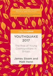 Icon image Youthquake 2017: The Rise of Young Cosmopolitans in Britain
