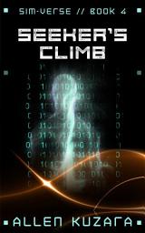 Icon image Seeker's Climb (Sim-Verse: Book 4)
