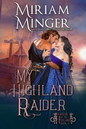 Icon image My Highland Raider: A Scottish Pirate Historical Romance Novel